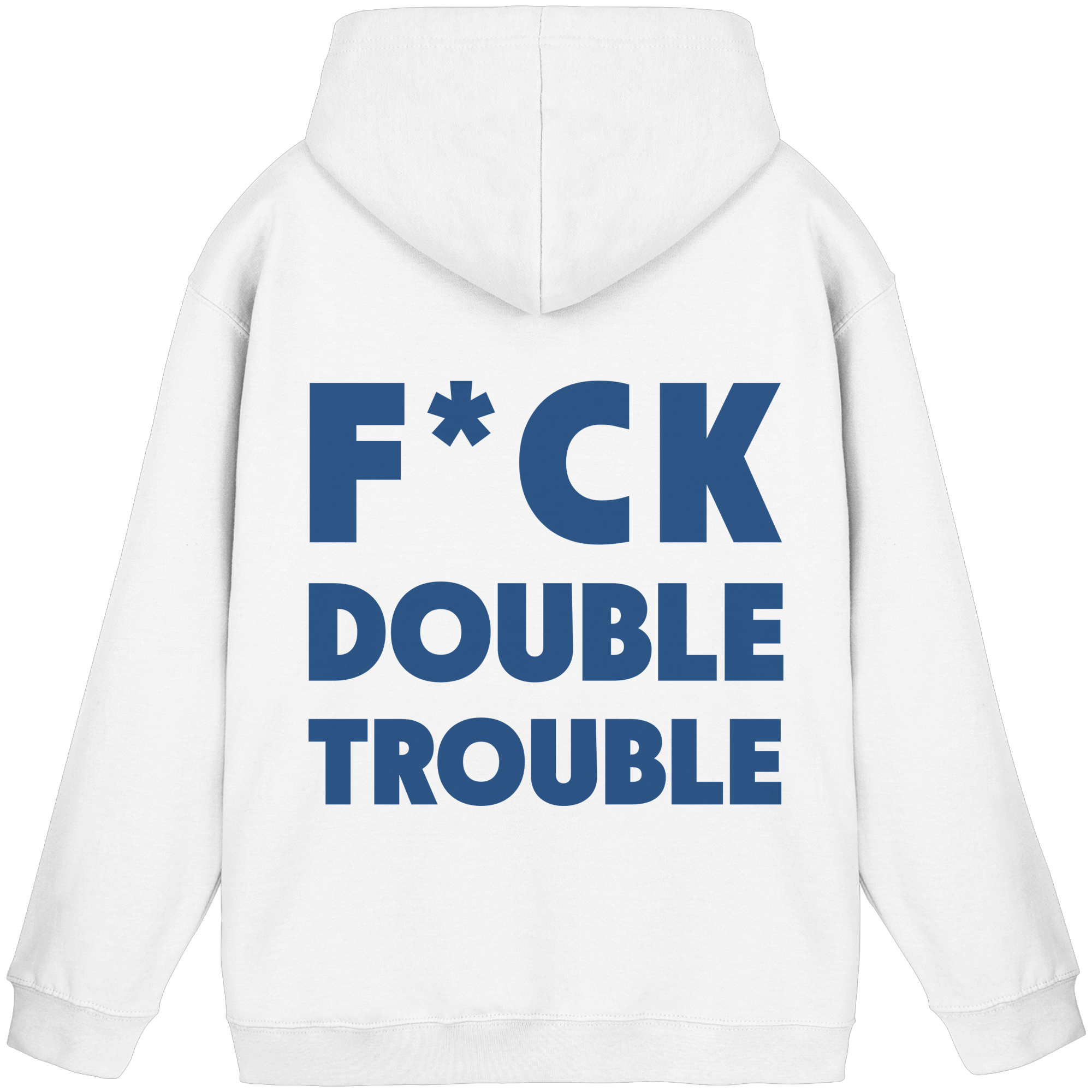 F*ck Double Trouble - Unisex Hoodie