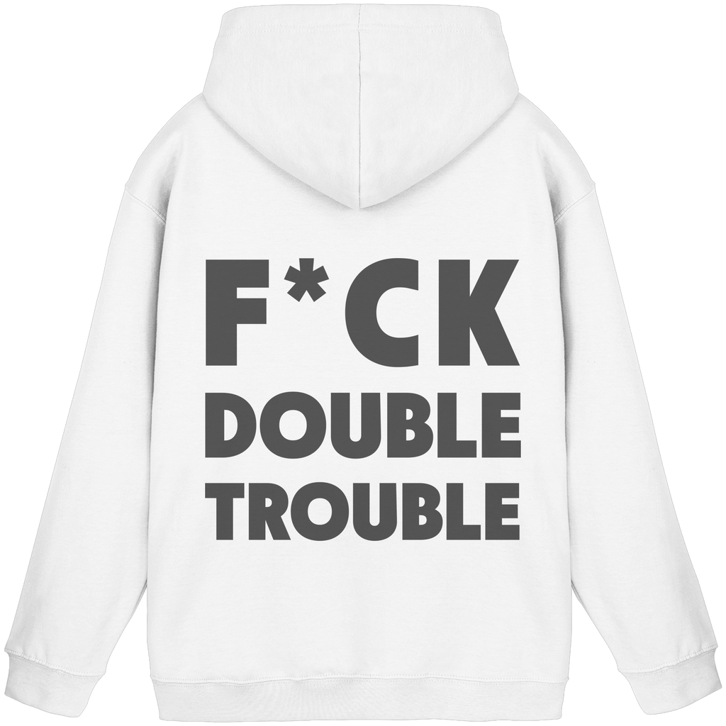 F*ck Double Trouble - Unisex Hoodie
