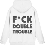 F*ck Double Trouble - Unisex Hoodie