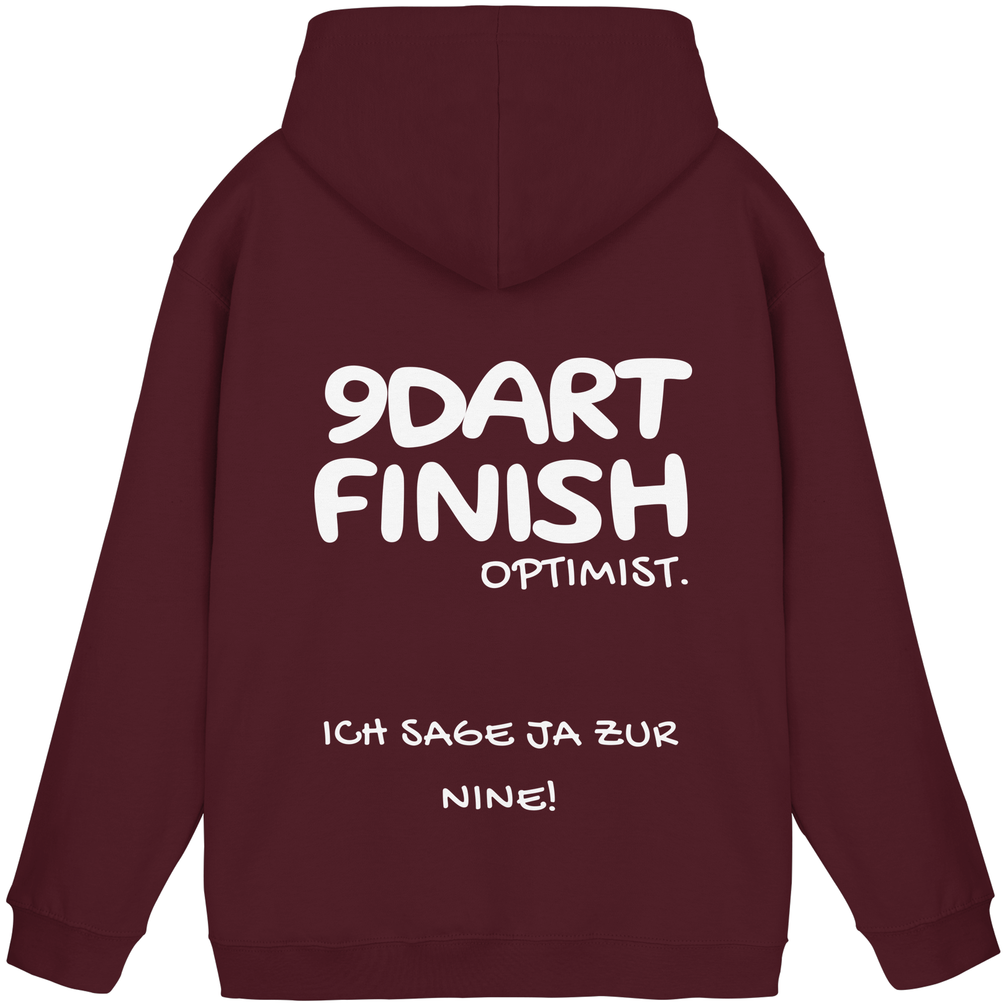 9 Dart Finish Optimist ich sage ja zur Nine - Unisex Hoodie