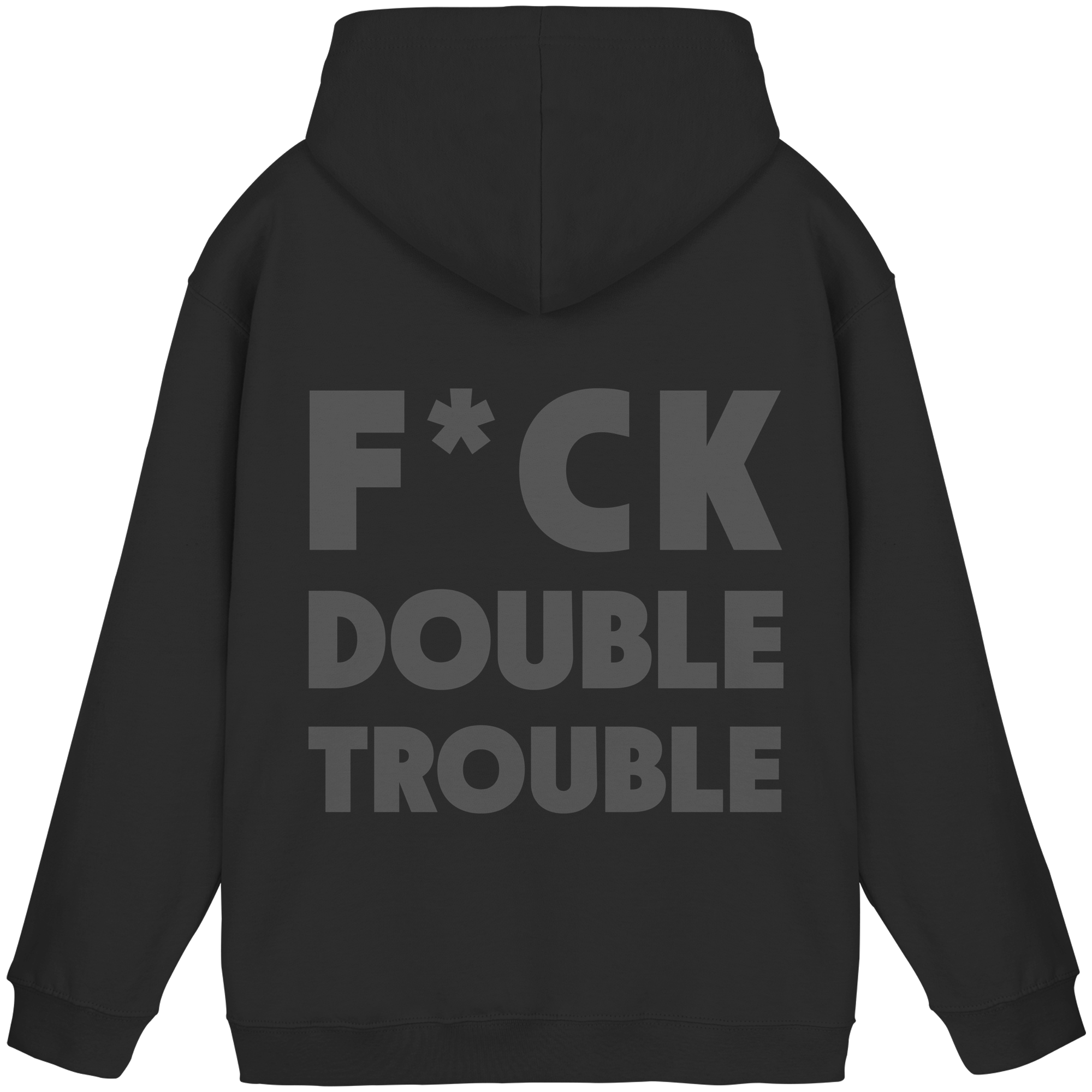 F*ck Double Trouble - Unisex Hoodie