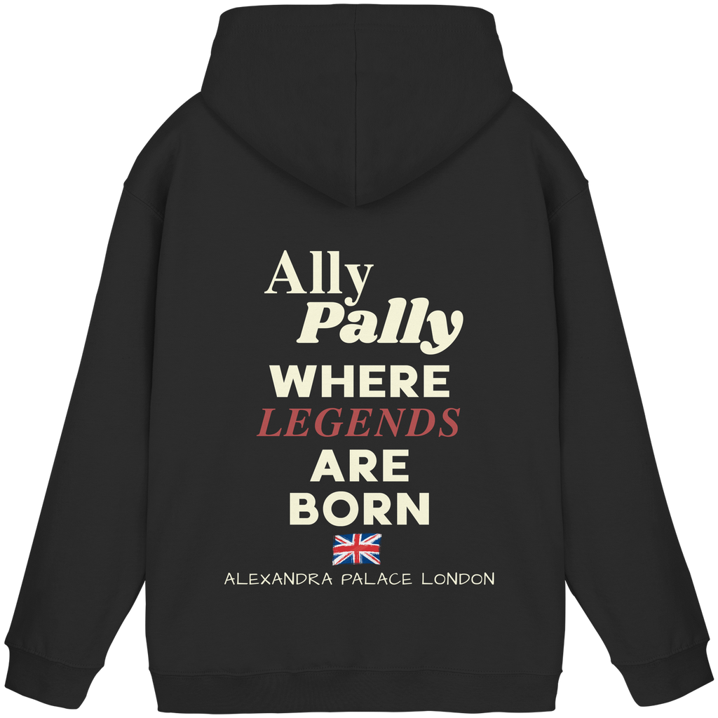Ally Pally where Legends are born -  Unisex Hoodie