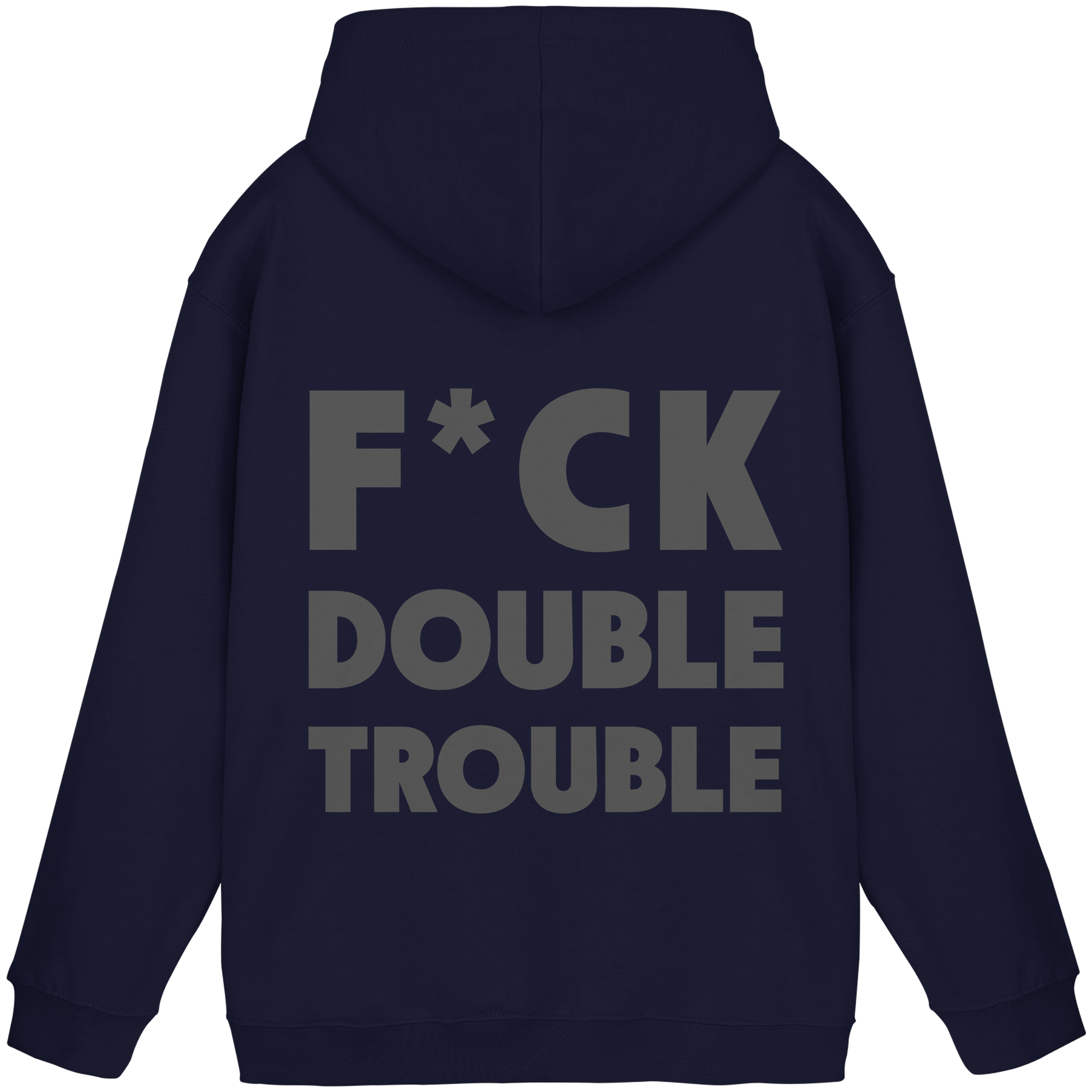 F*ck Double Trouble - Unisex Hoodie
