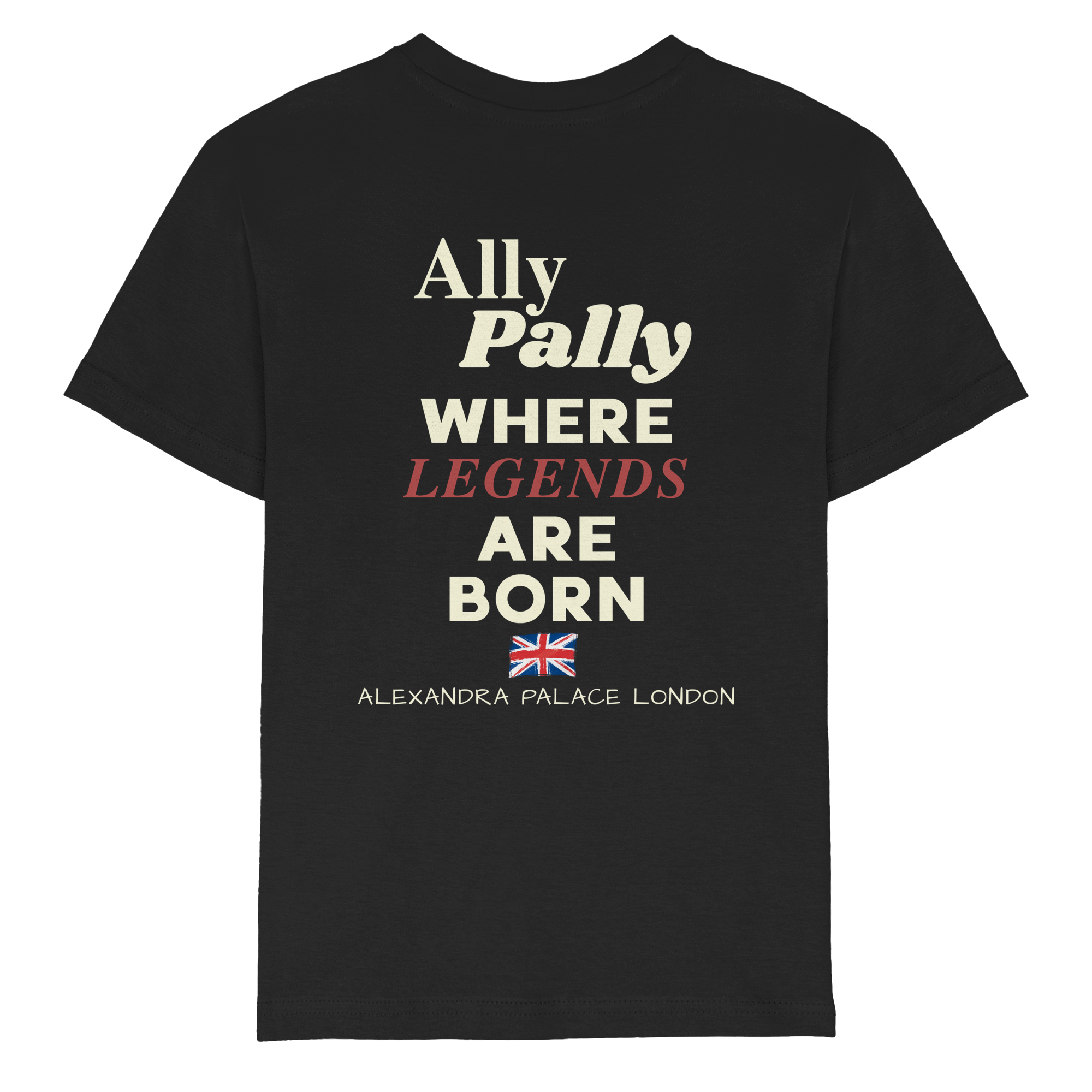 Ally Pally where Legends are born - Kinder T-Shirt