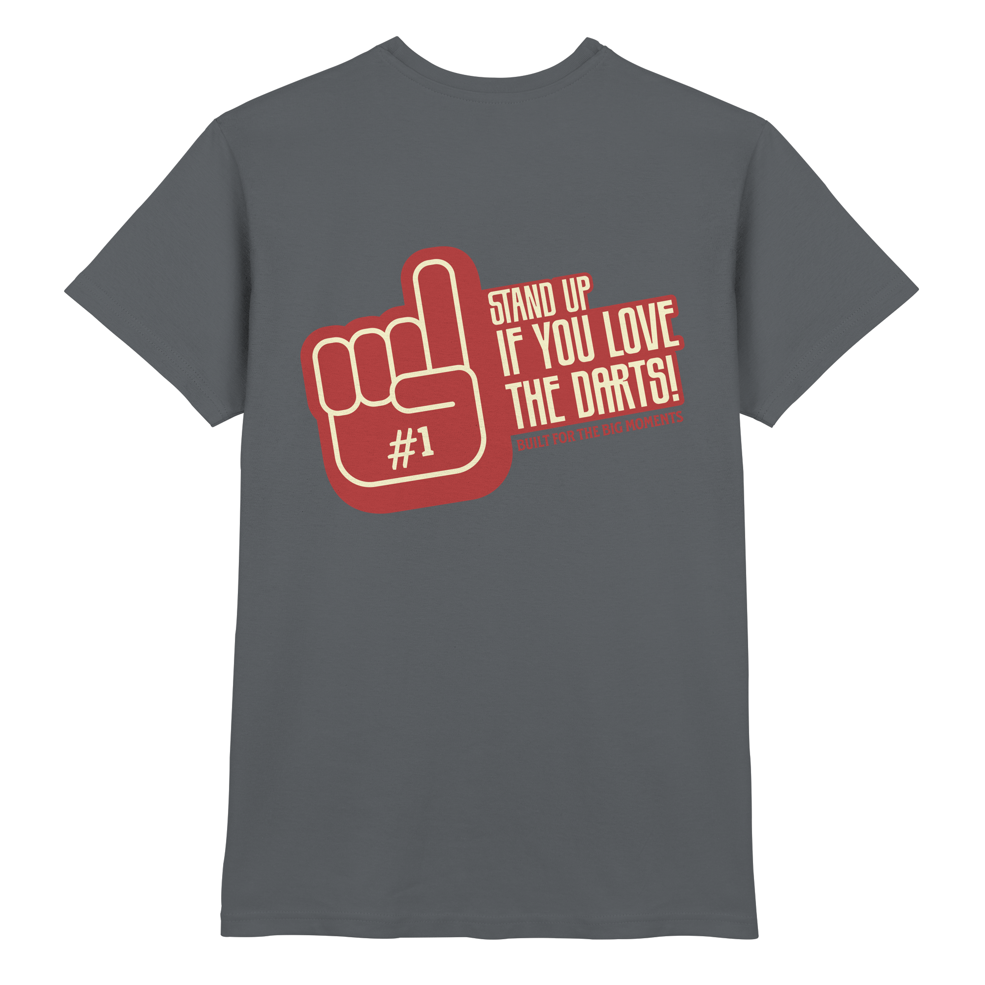 Stand up if you love the Darts - T-Shirt