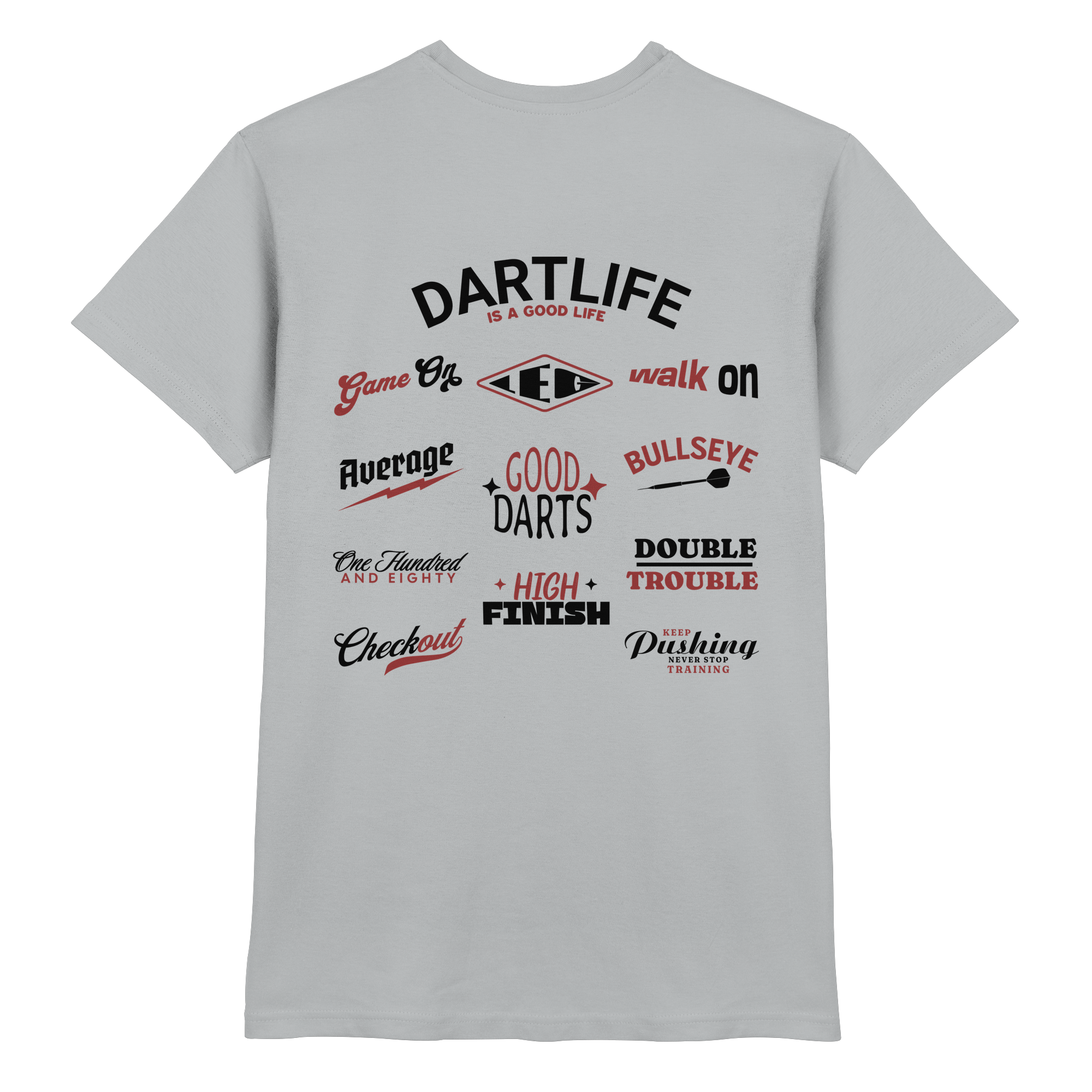 Dartlife is a good Life - T-Shirt