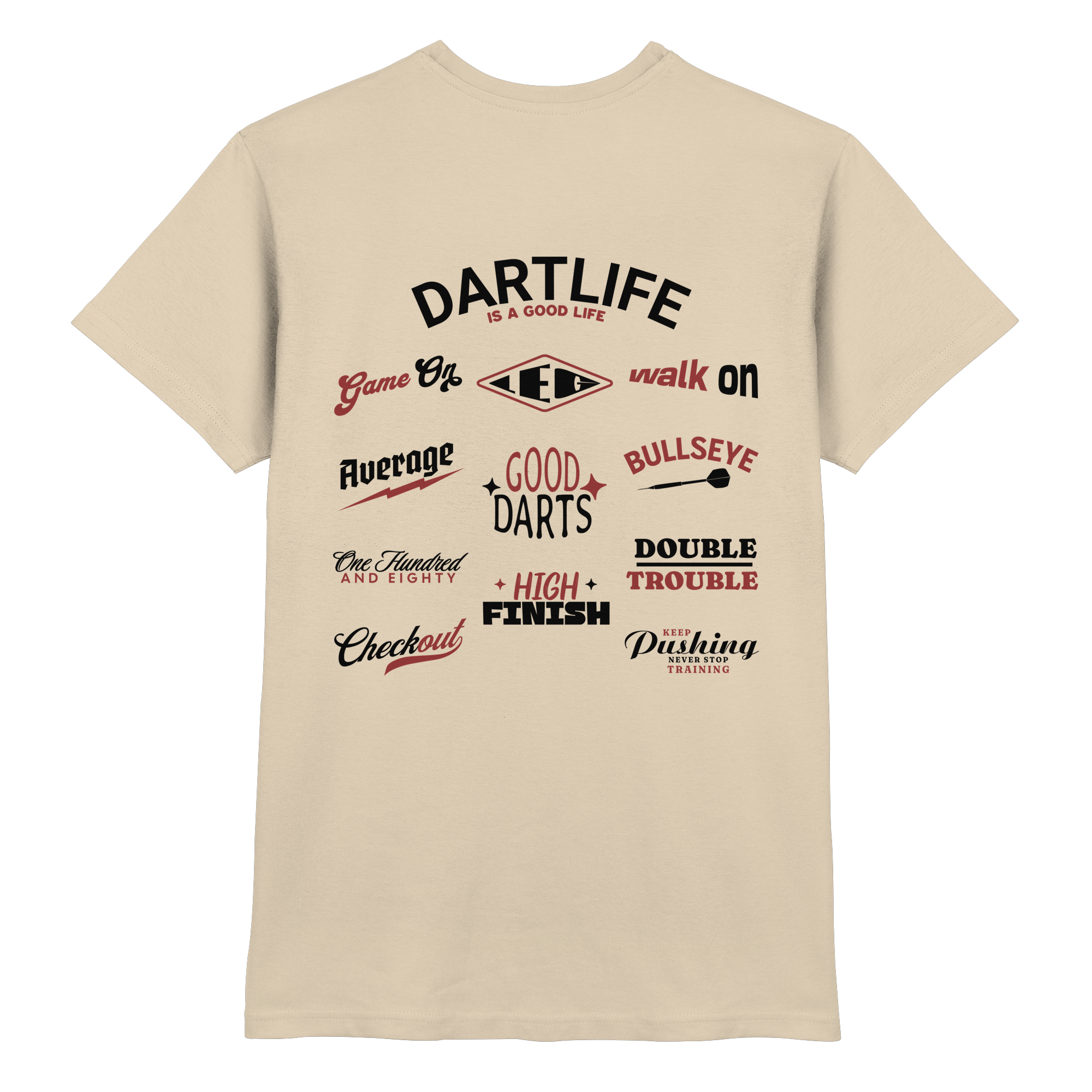 Dartlife is a good Life - T-Shirt
