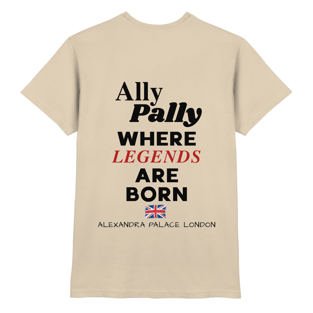 Ally Pally where Legends are born - T-Shirt