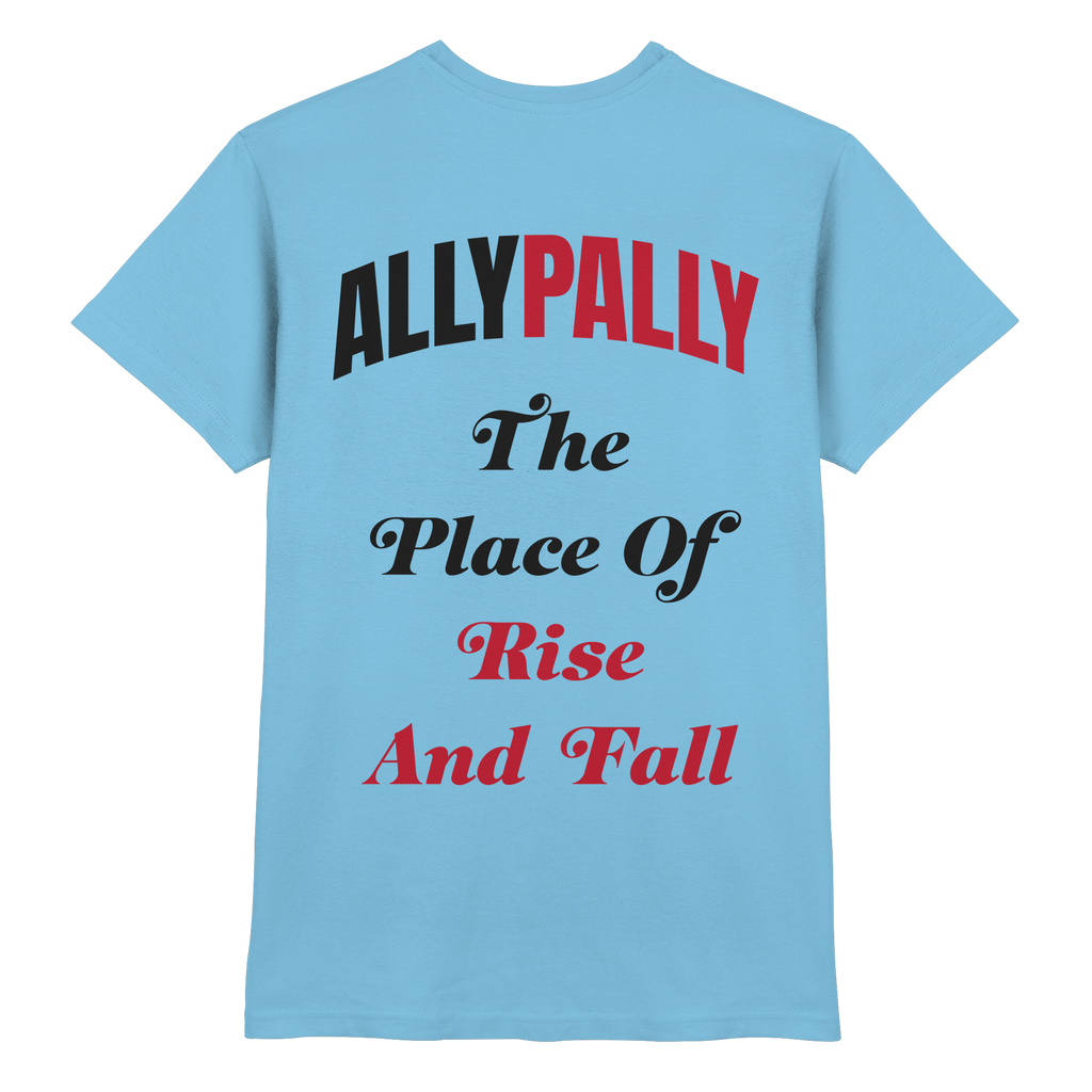Ally Pally the Place of Rise and Fall - T-Shirt