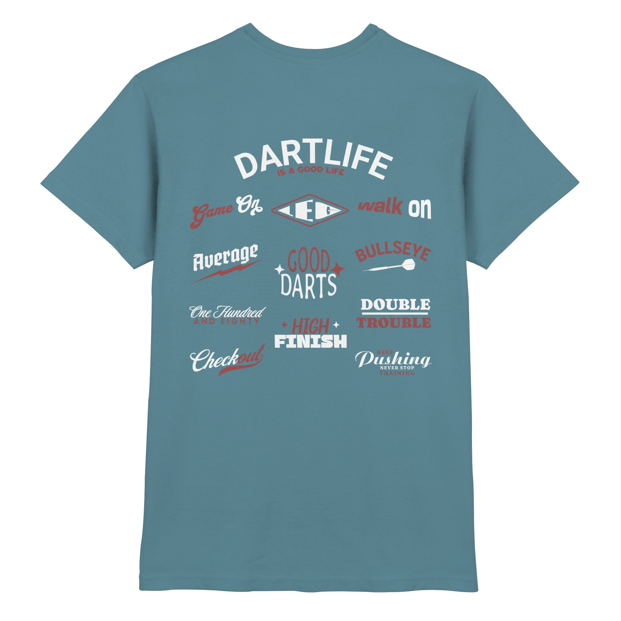 Dartlife is a good Life - T-Shirt