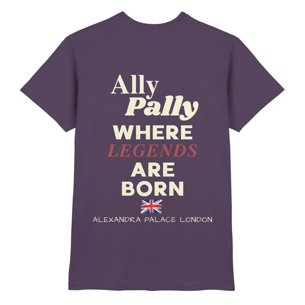 Ally Pally where Legends are born - T-Shirt