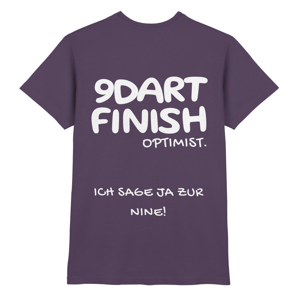 9 Dart Finish Optimist ich sage ja zur Nine - T-Shirt