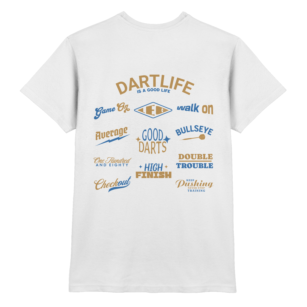 Dartlife is a good Life -  T-Shirt