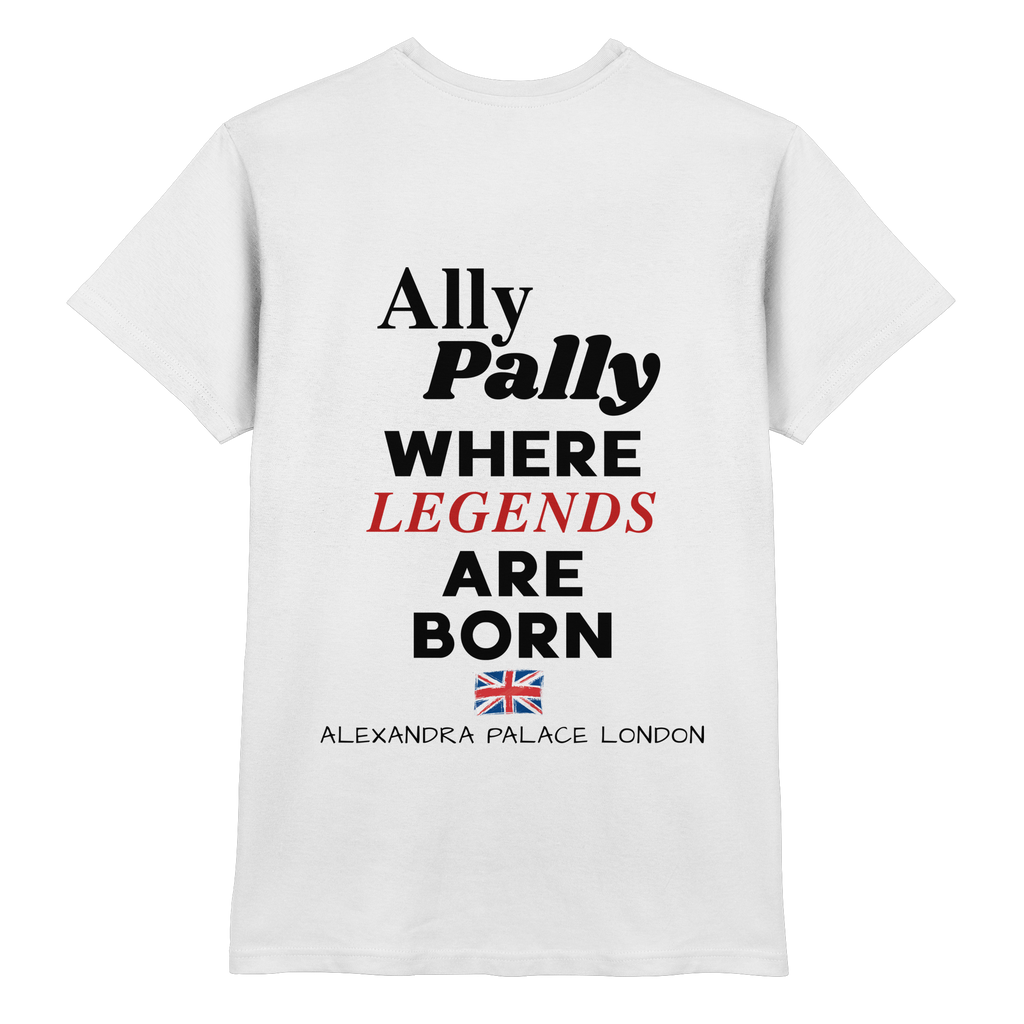 Ally Pally where Legends are born - T-Shirt