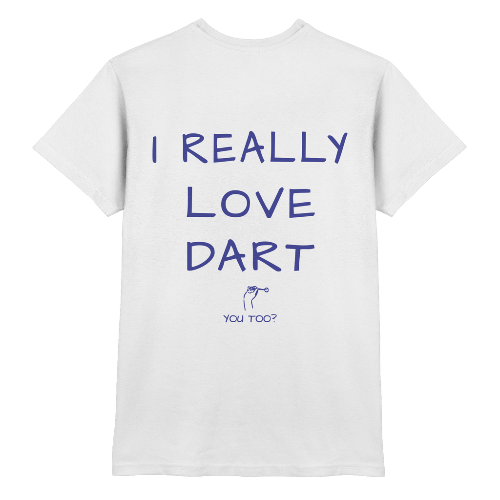 I really love Dart you too? - T-Shirt