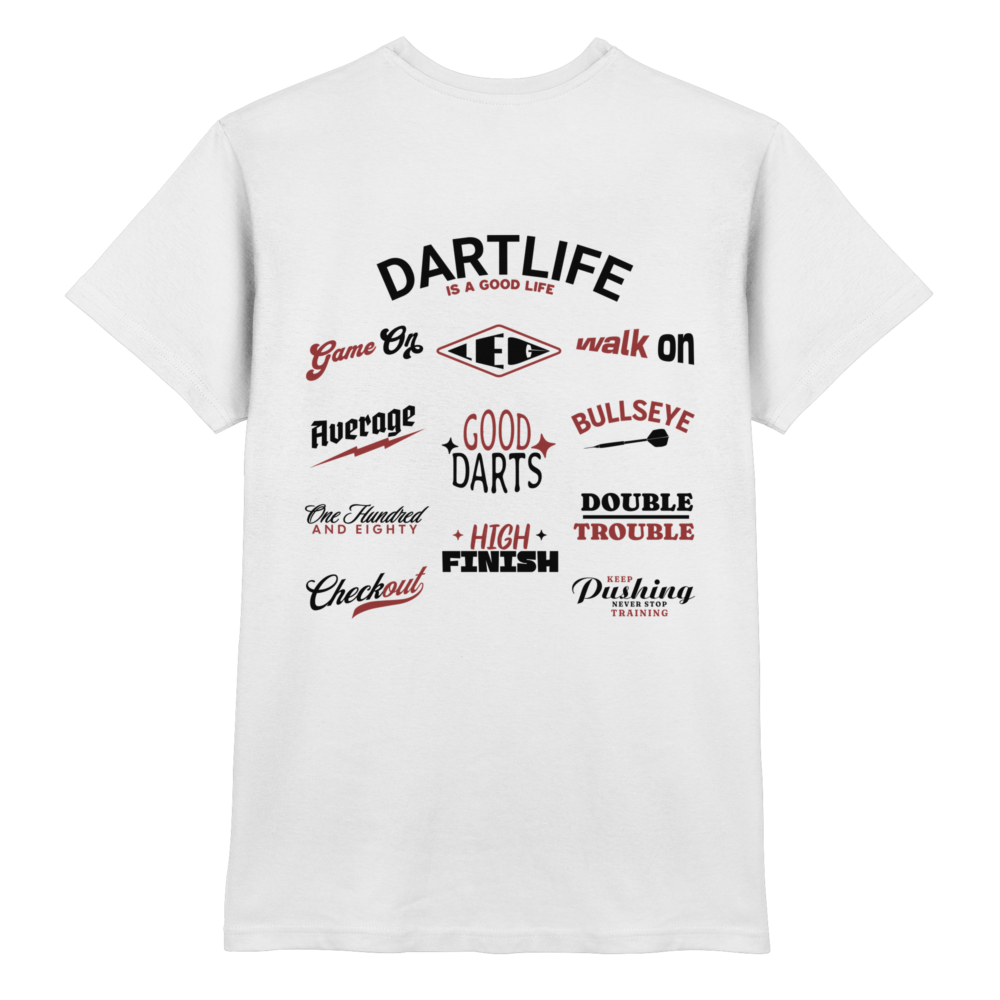 Dartlife is a good Life - T-Shirt