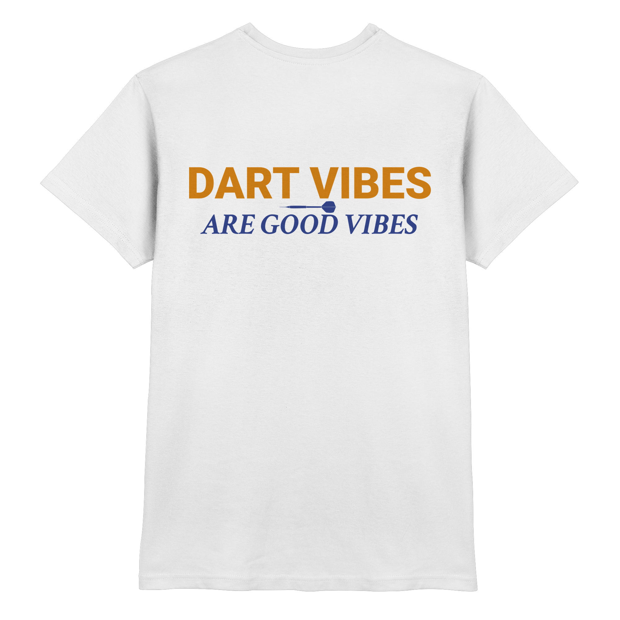 Dart Vibes are good Vibes - T-Shirt
