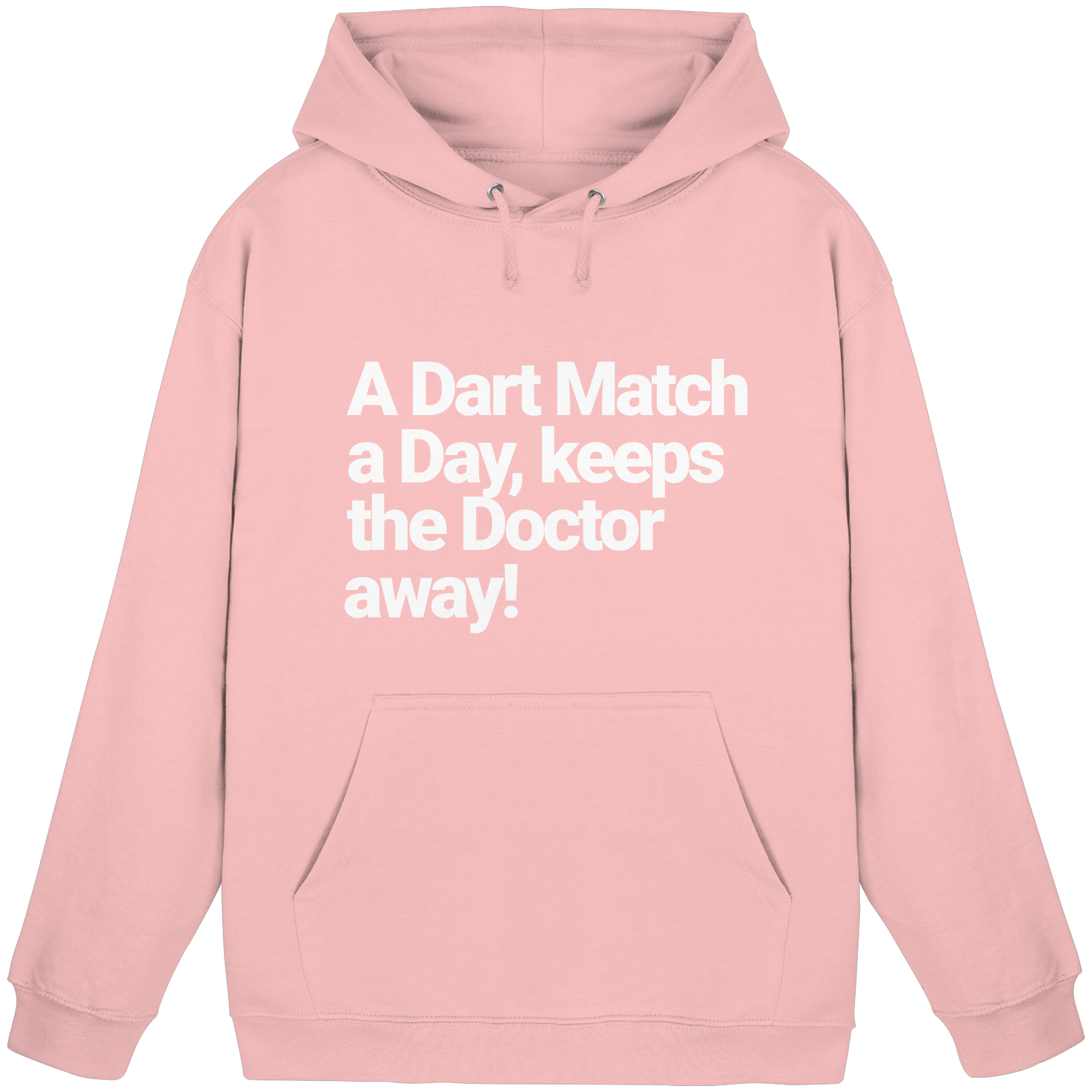 A Dart Match A Day Keeps The Doctor Away - Hoodie