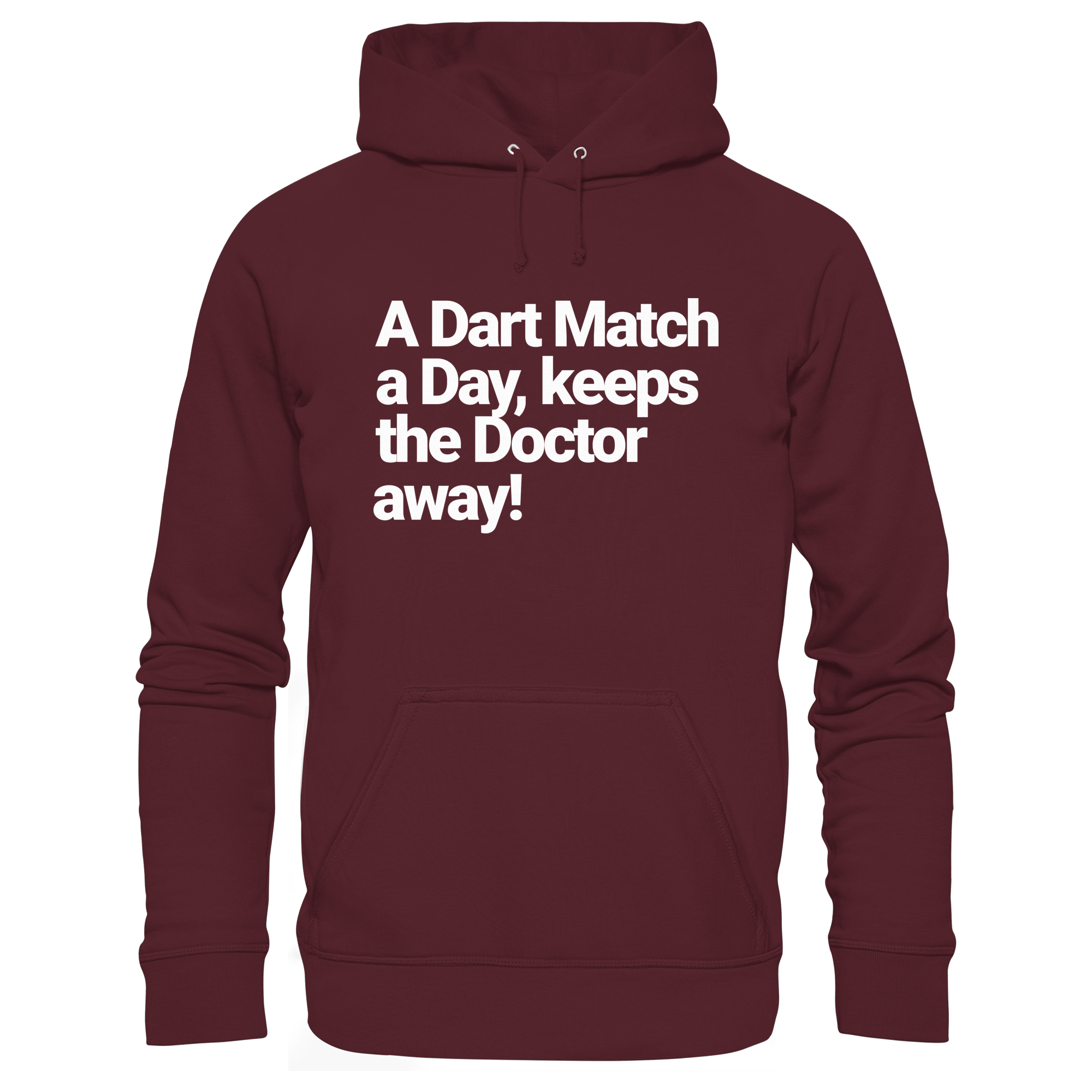 A Dart Match A Day Keeps The Doctor Away - Hoodie