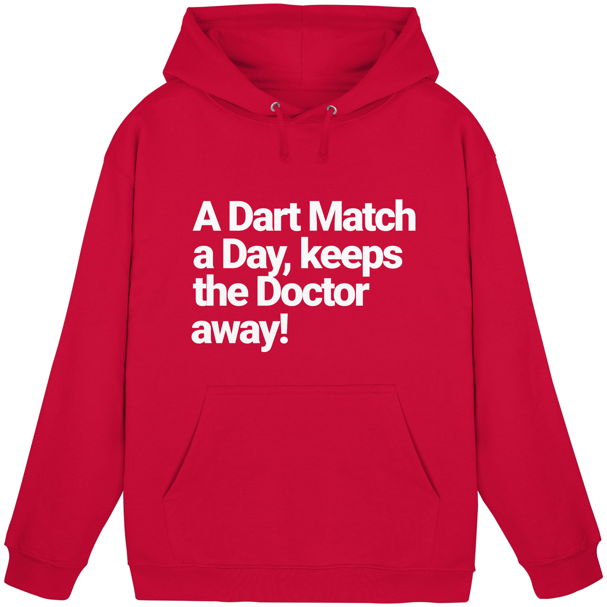 A Dart Match A Day Keeps The Doctor Away - Hoodie