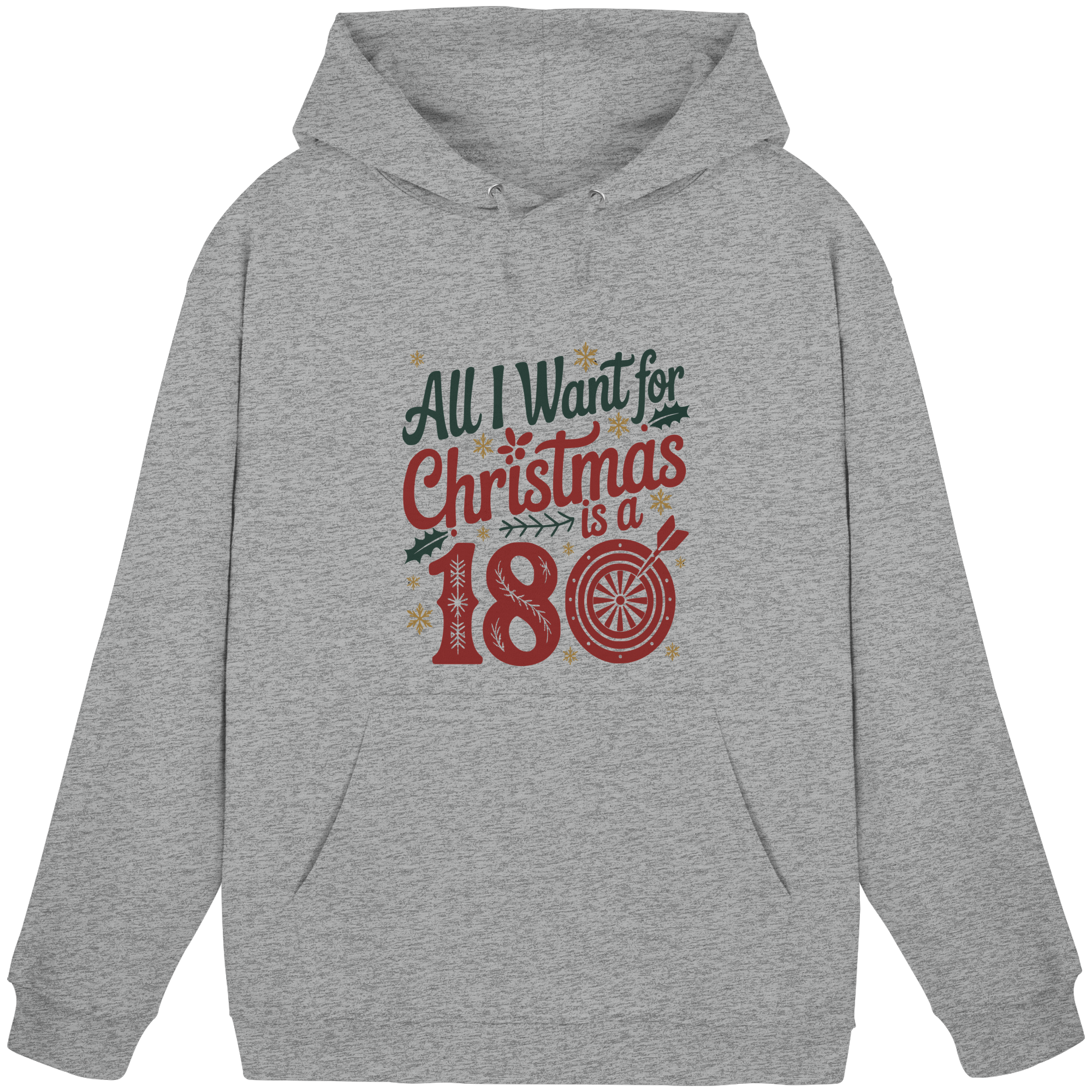 All i want for Christmas is a 180 - Unisex Hoodie