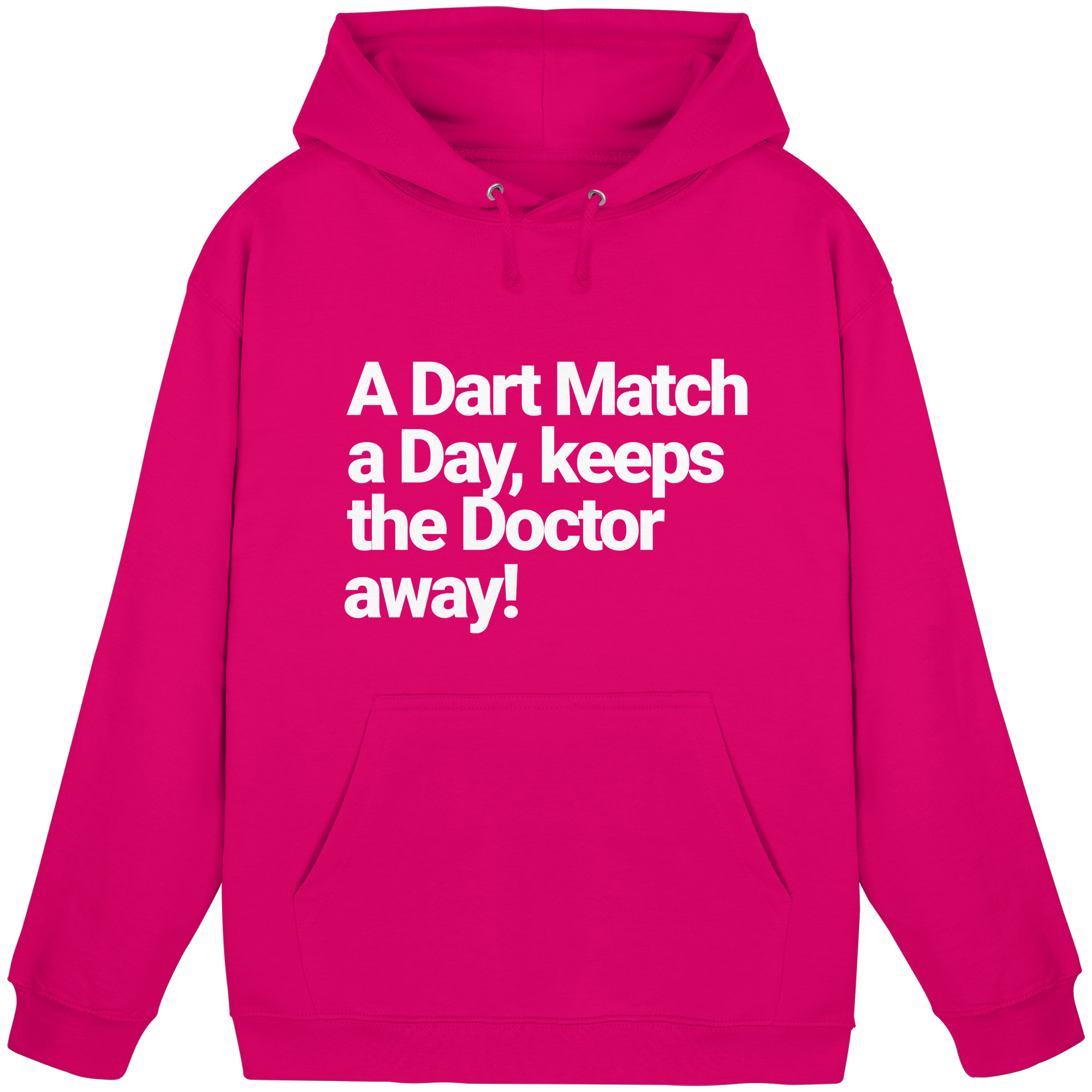 A Dart Match A Day Keeps The Doctor Away - Hoodie