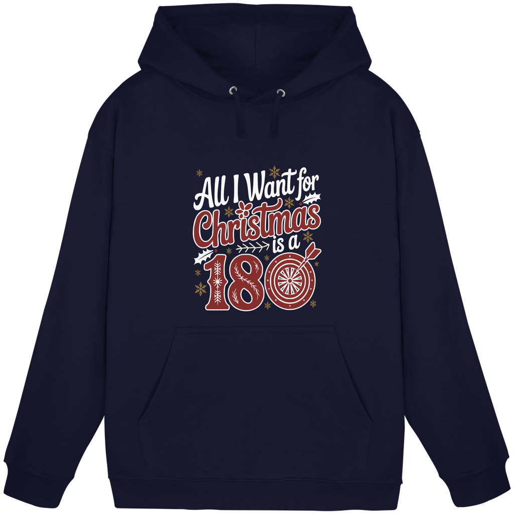 All i want for Christmas is a 180 - Unisex Hoodie