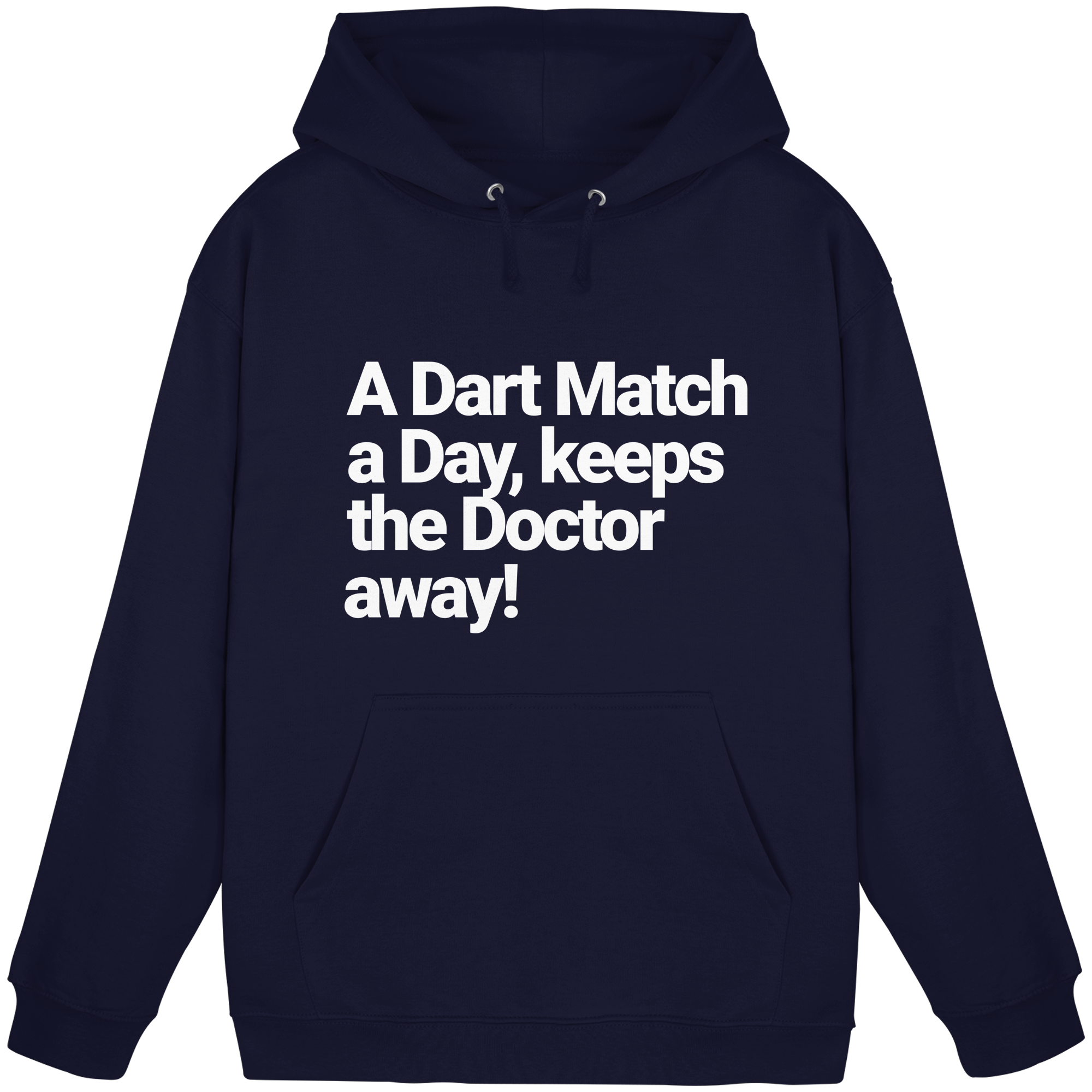 A Dart Match A Day Keeps The Doctor Away - Hoodie