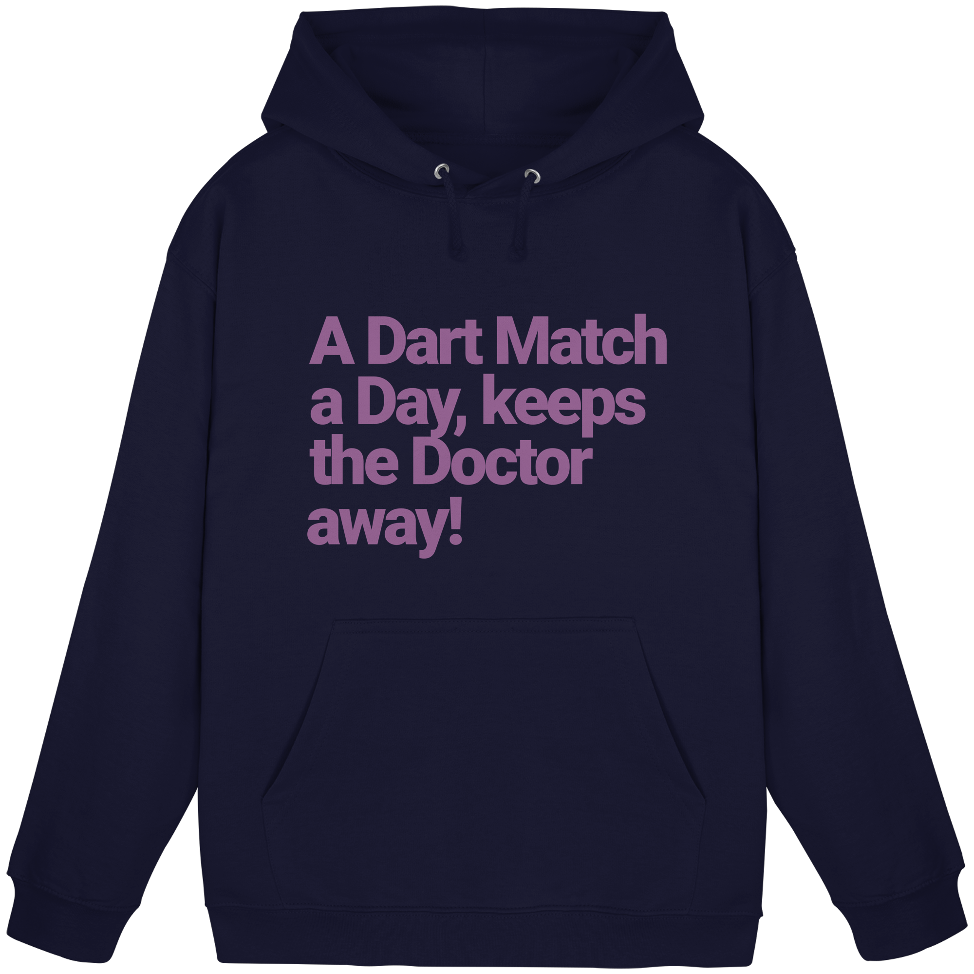 A Dart Match A Day Keeps The Doctor Away - Unisex Hoodie