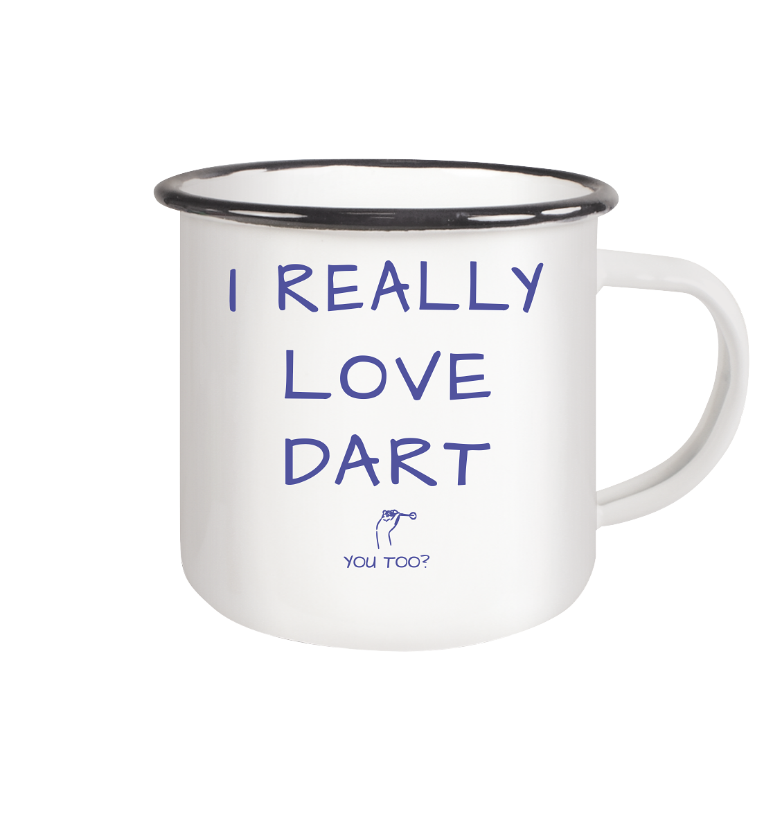 I really love Dart - Emaille Tasse