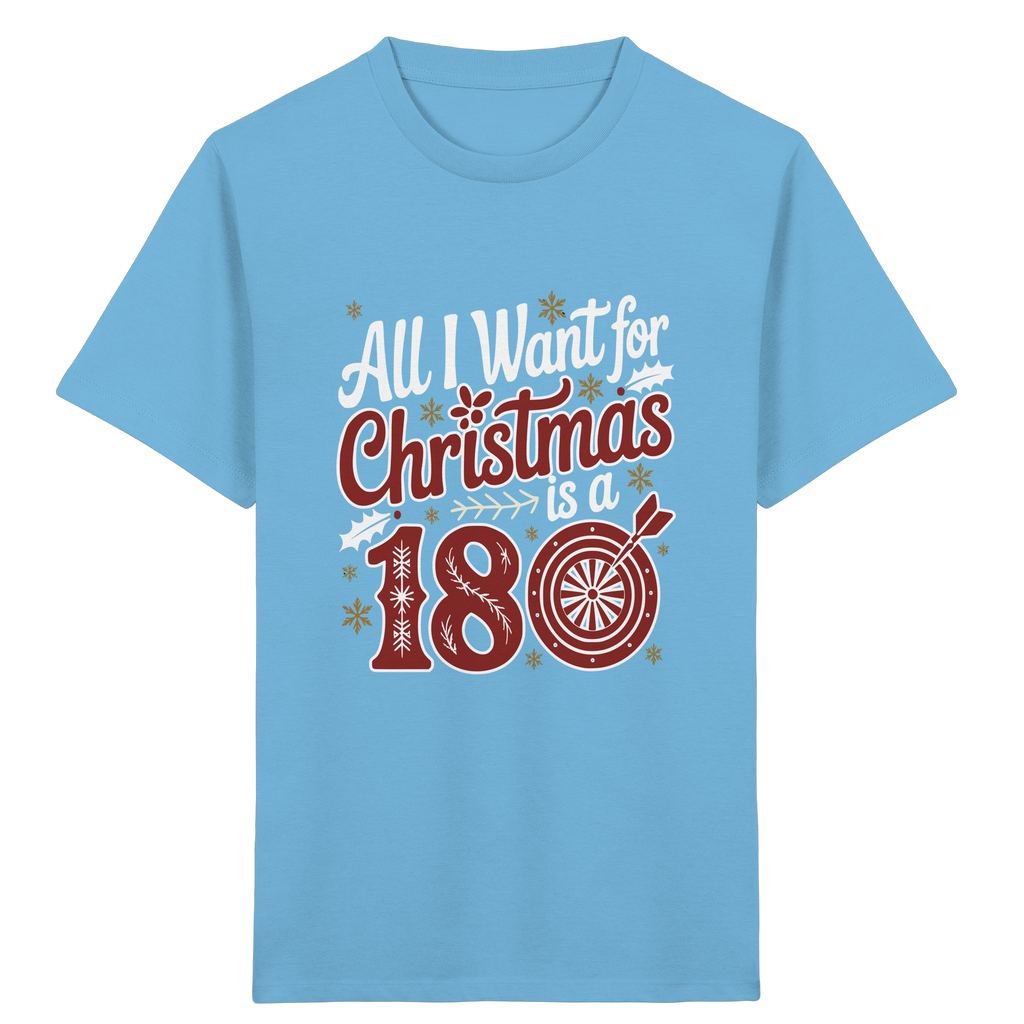 All i want for Christmas is a 180 - Kinder  T-Shirt