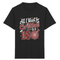 All i want for Christmas is a 180 - Kinder  T-Shirt