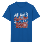 All i want for Christmas is a 180 - Kinder  T-Shirt
