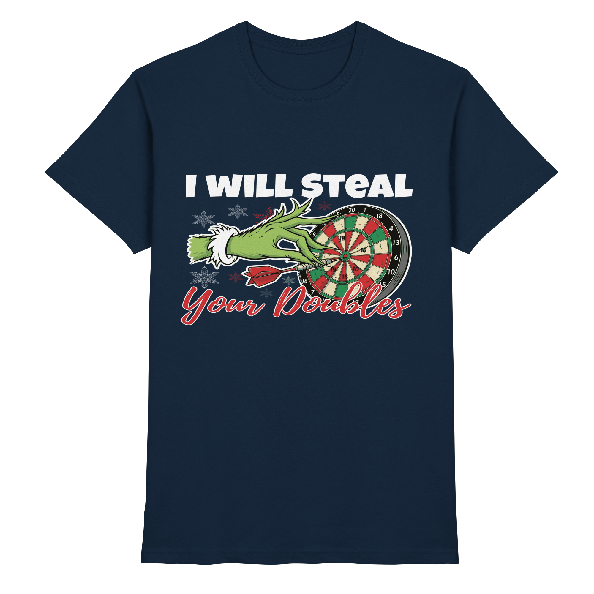 I will steal your Doubles - T-Shirt