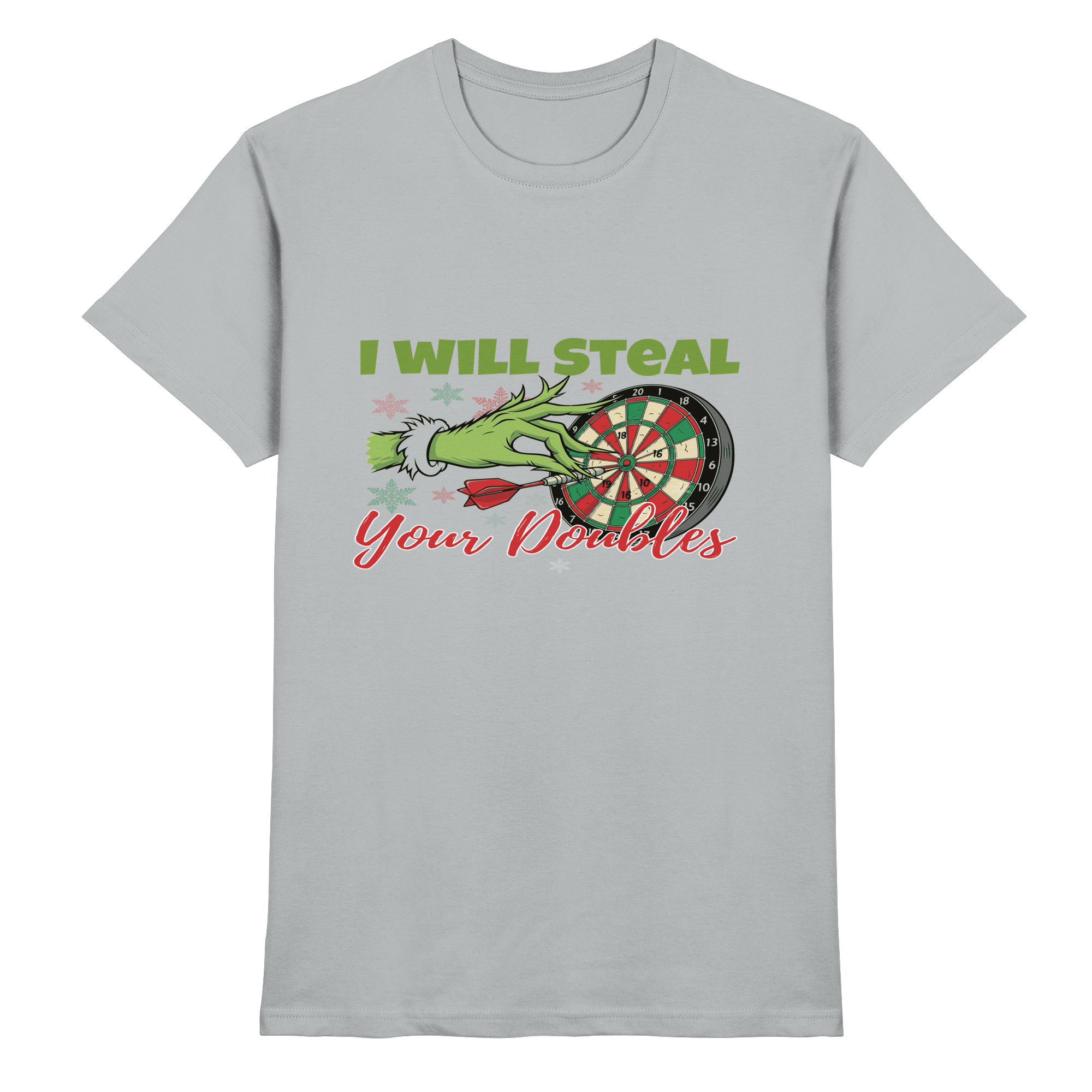 I will steal your Doubles - T-Shirt