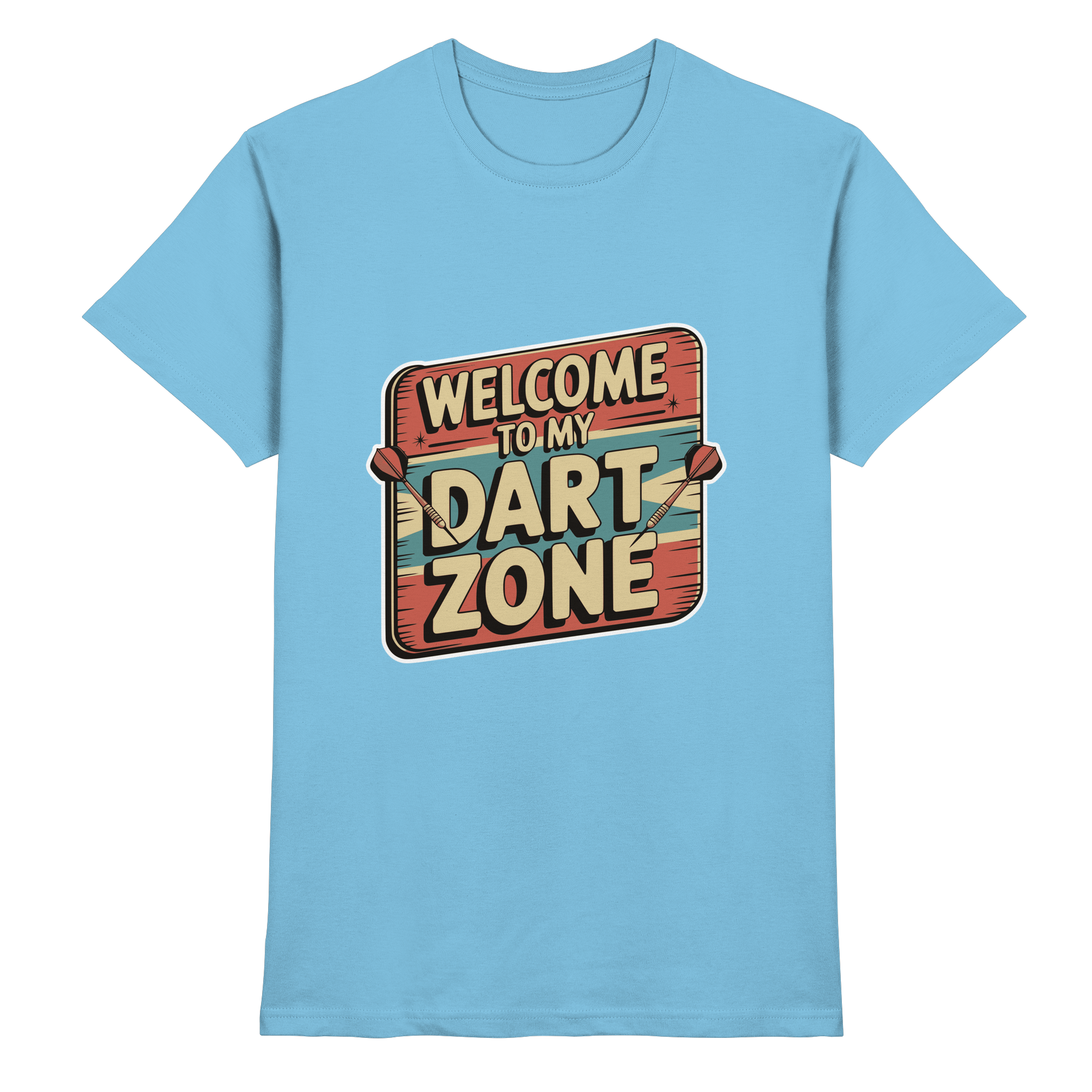 Welcome to my Dartzone - T-Shirt
