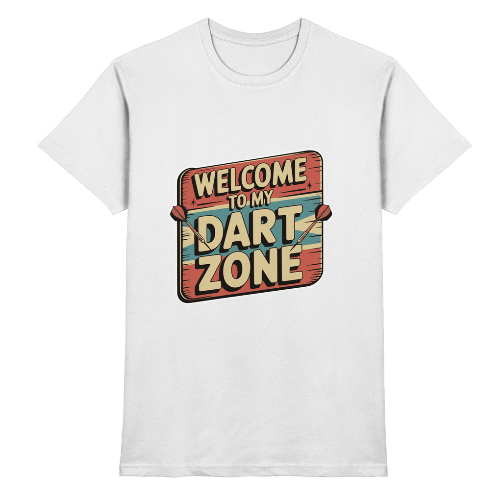 Welcome to my Dartzone - T-Shirt