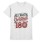 All i want for Christmas is a 180 - T-Shirt